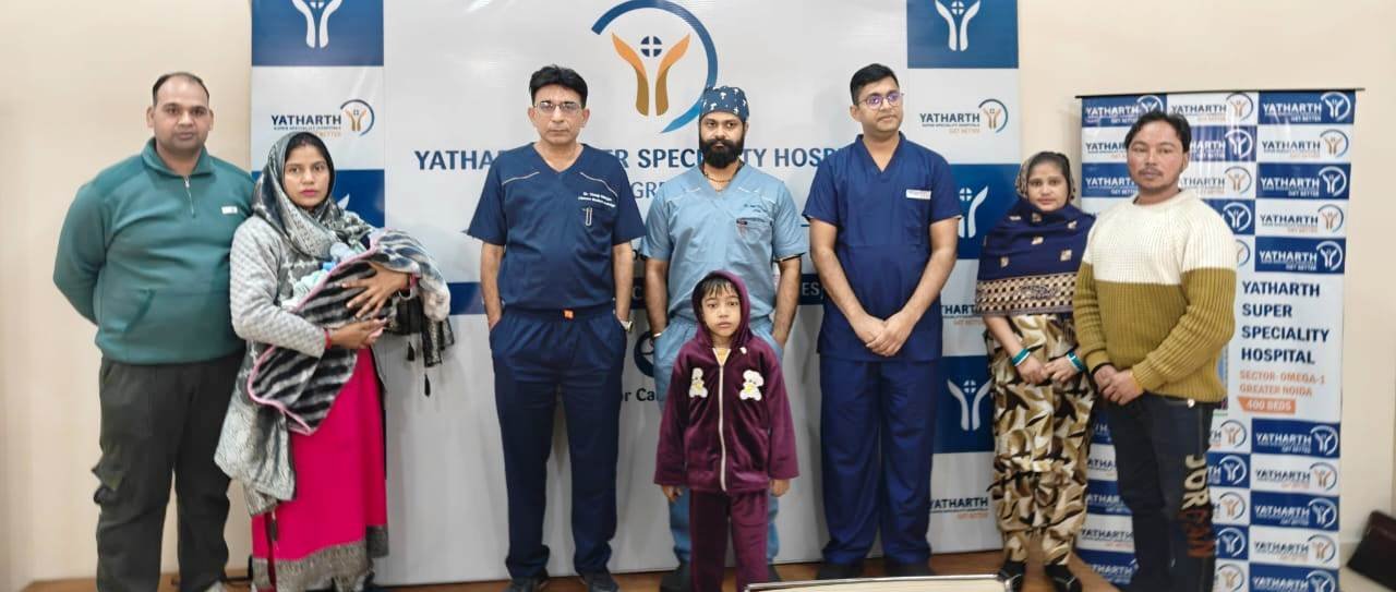 ग्रेटर नोएडा- 20 दिन के नवजात और 7 साल के बच्चे में किए गए जीवन रक्षक हृदय ऑपरेशन-यथार्थ सुपर स्पेशियलिटी हॉस्पिटल