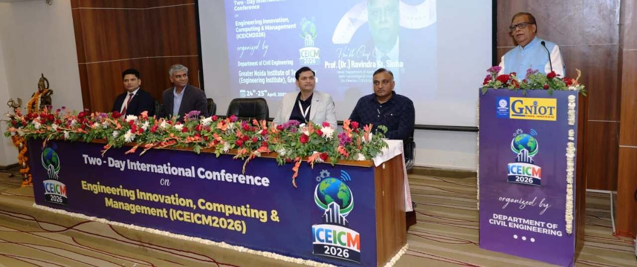ग्रेटर नोएडा- सिविल इंजीनियरिंग विभाग द्वारा दो दिवसीय अंतरराष्ट्रीय सम्मेलन (GNIOT) ,